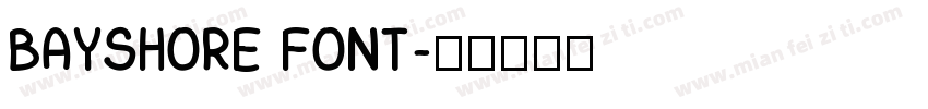 BAYSHORE FONT字体转换
